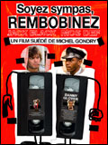 Be Kind, Rewind |Un film de Michel Gondry